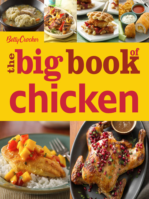 Title details for Betty Crocker the Big Book of Chicken by Betty Crocker - Available